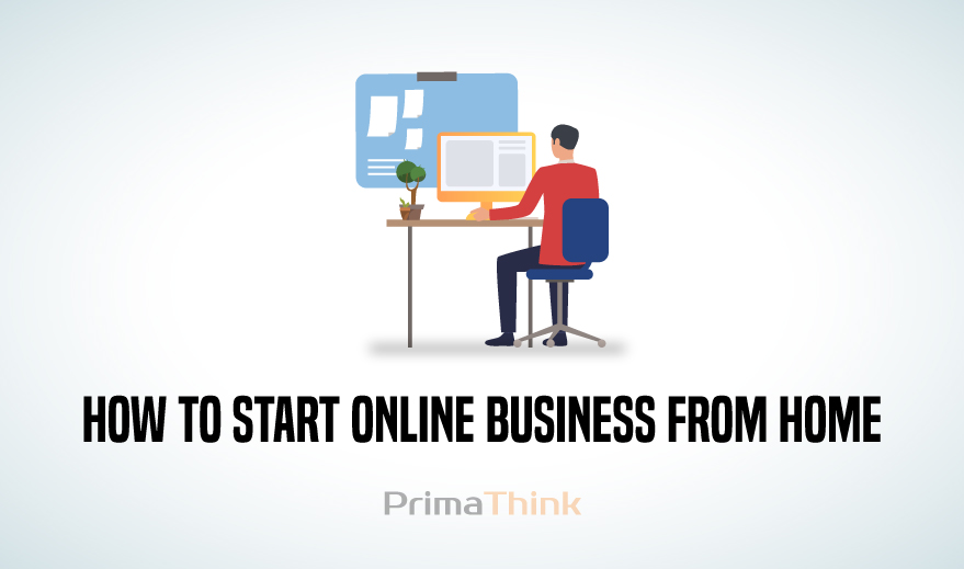 How To Start Online Business From Home