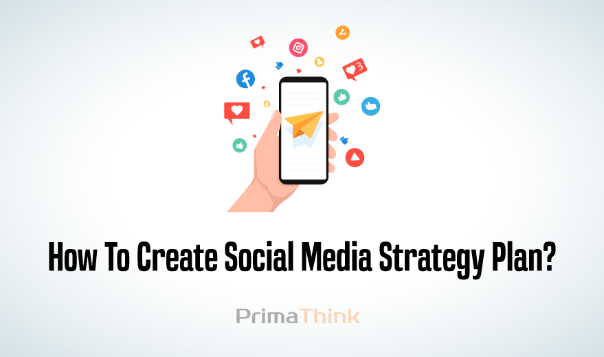 Social Media Strategy – How to create it?